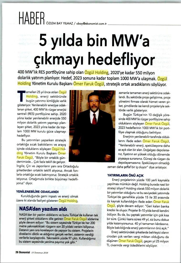 Yönetim Kurulu Başkanımız Sn. Ömer Faruk Özgül, Ekonomist Dergisi’ne vermiş olduğu röportajda Özgül Holding’in yatırım planlarını anlattı.